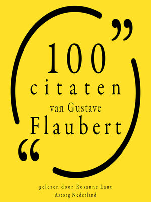 cover image of 100 citaten van Gustave Flaubert
